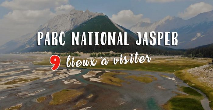 parc national jasper : 9 lieux à visiter