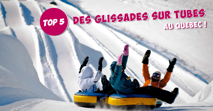 top 5 des glissades sur tubes au Québec